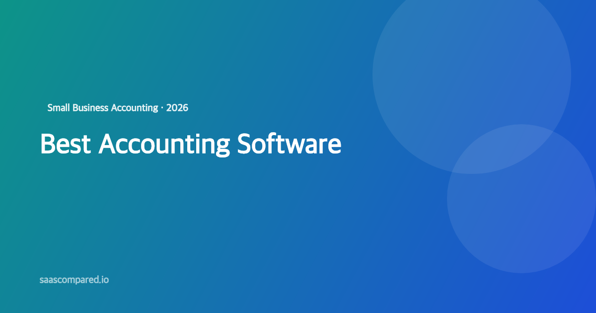 Best Accounting Software for Small Business in 2026 (Honest Comparison)