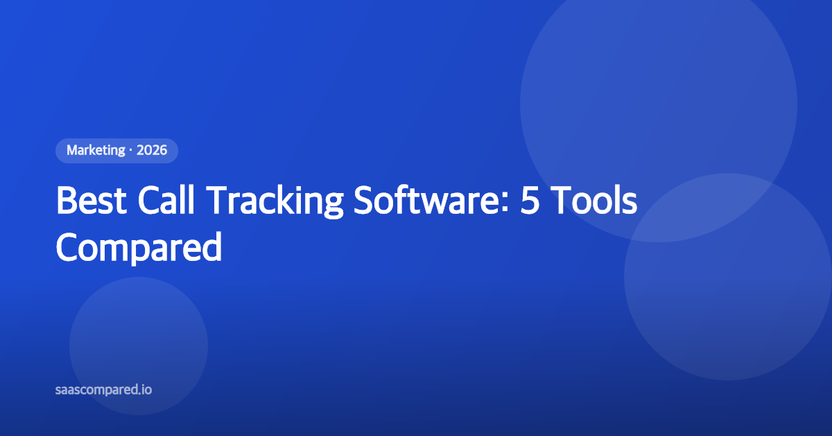 Best Call Tracking Software in 2026: 5 Tools Compared