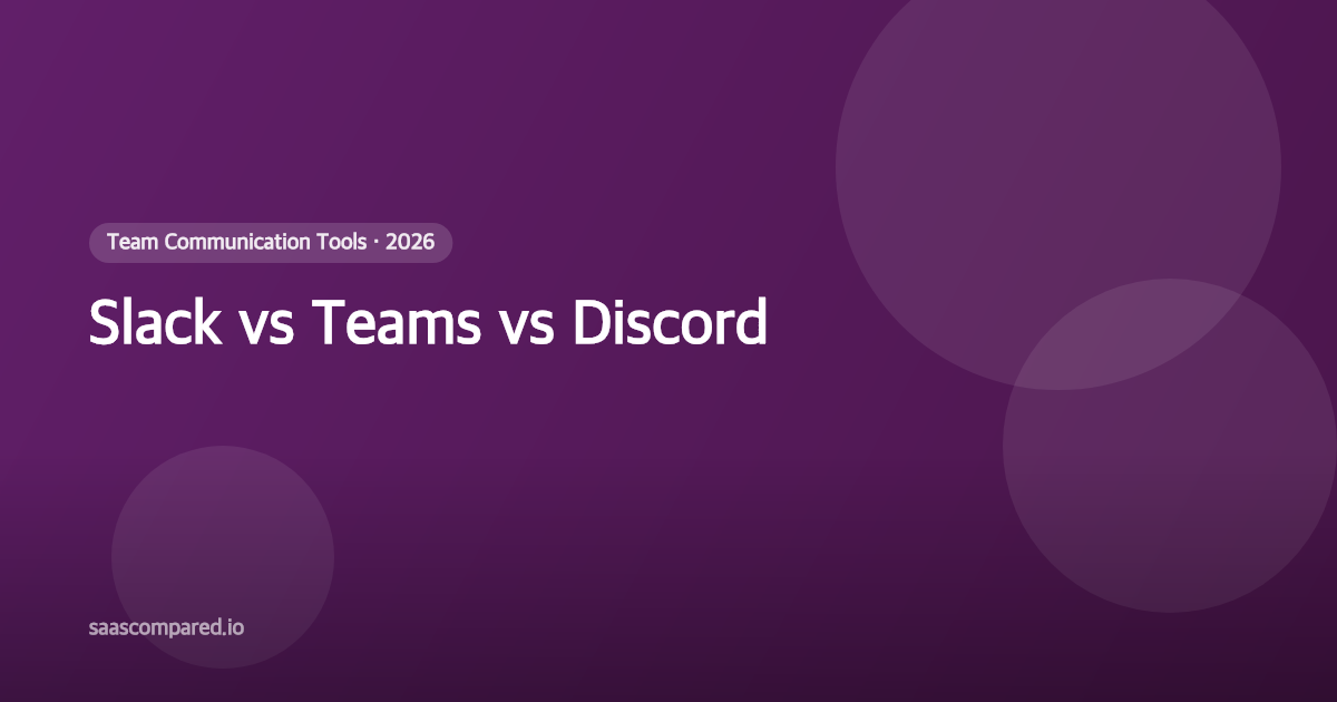 Best Team Communication Tools in 2026: Slack vs Microsoft Teams vs Discord for Business