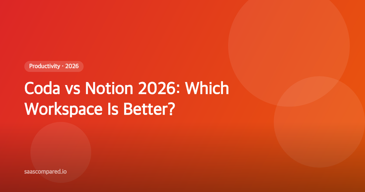 Coda vs Notion 2026: Which Workspace Is Better?